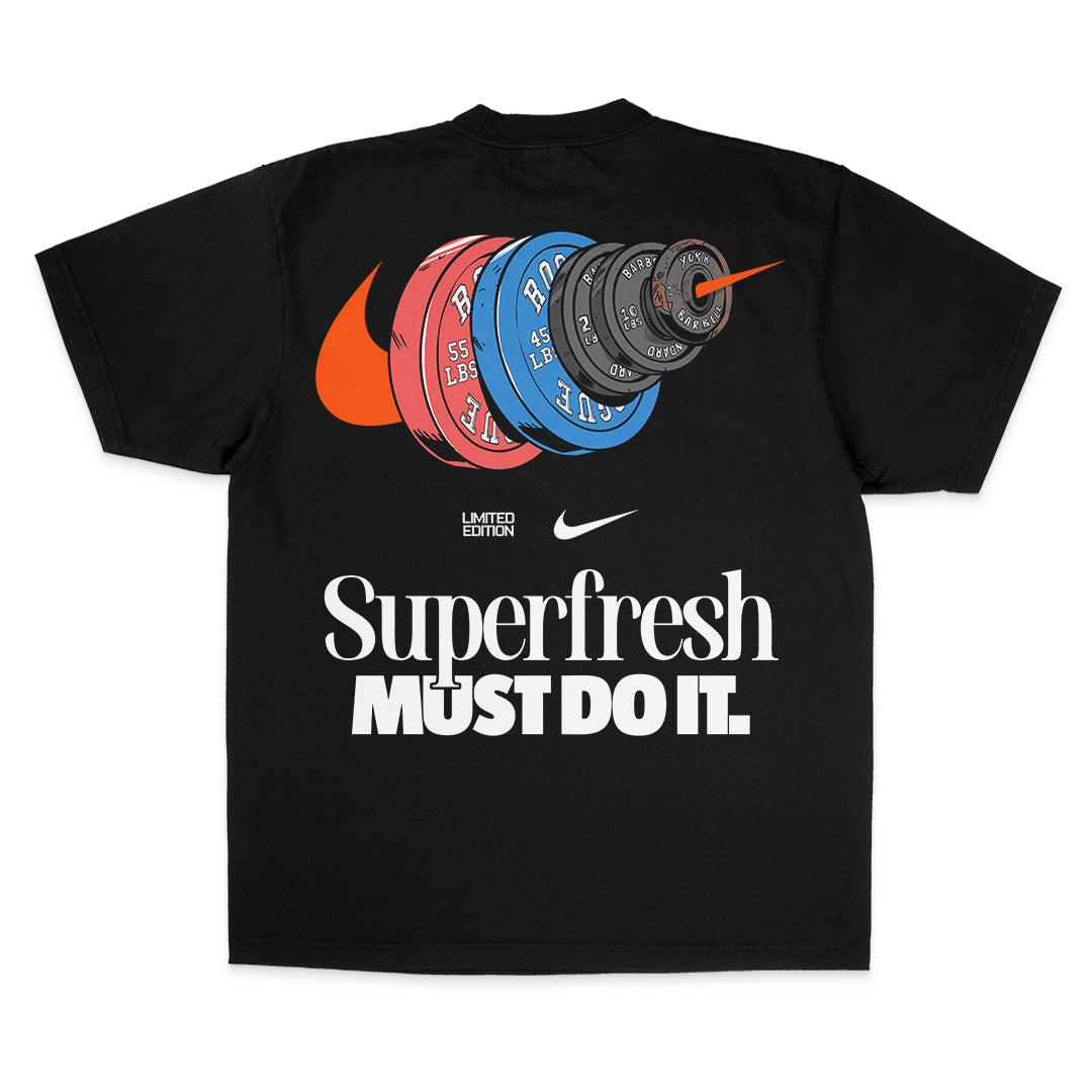Superfresh MUST DO IT (Street)
