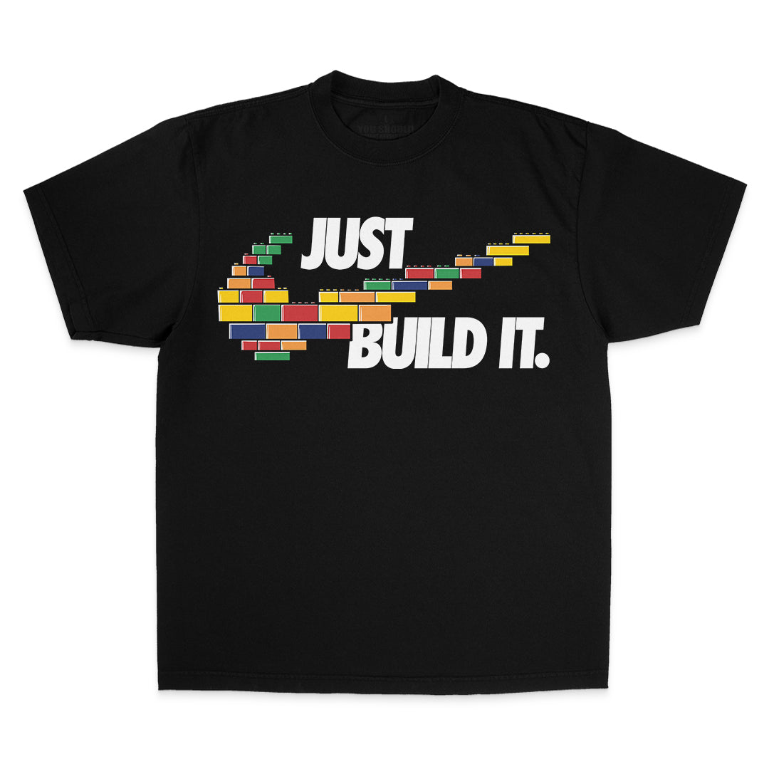 Just Build It (Street)