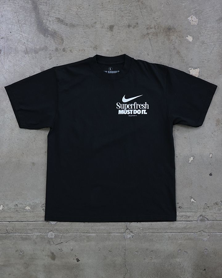 Superfresh MUST DO IT (Street)