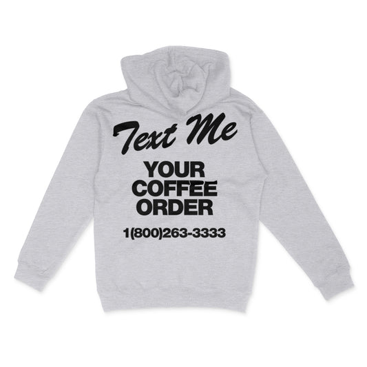 Your Coffee Order (Hoodie)