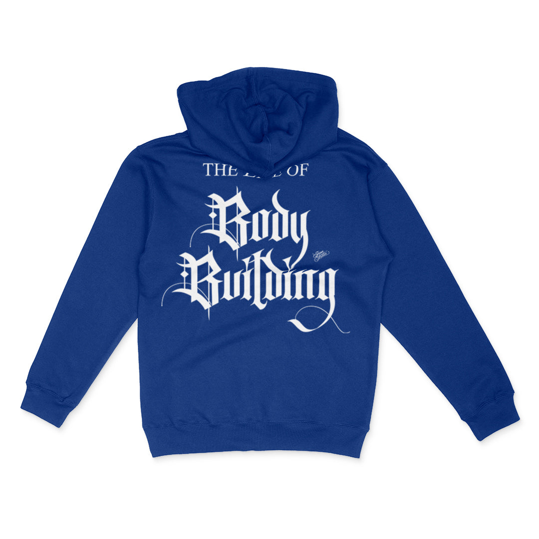Life Of Body Building (Hoodie)