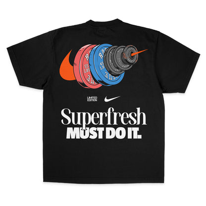Superfresh MUST DO IT (Street)