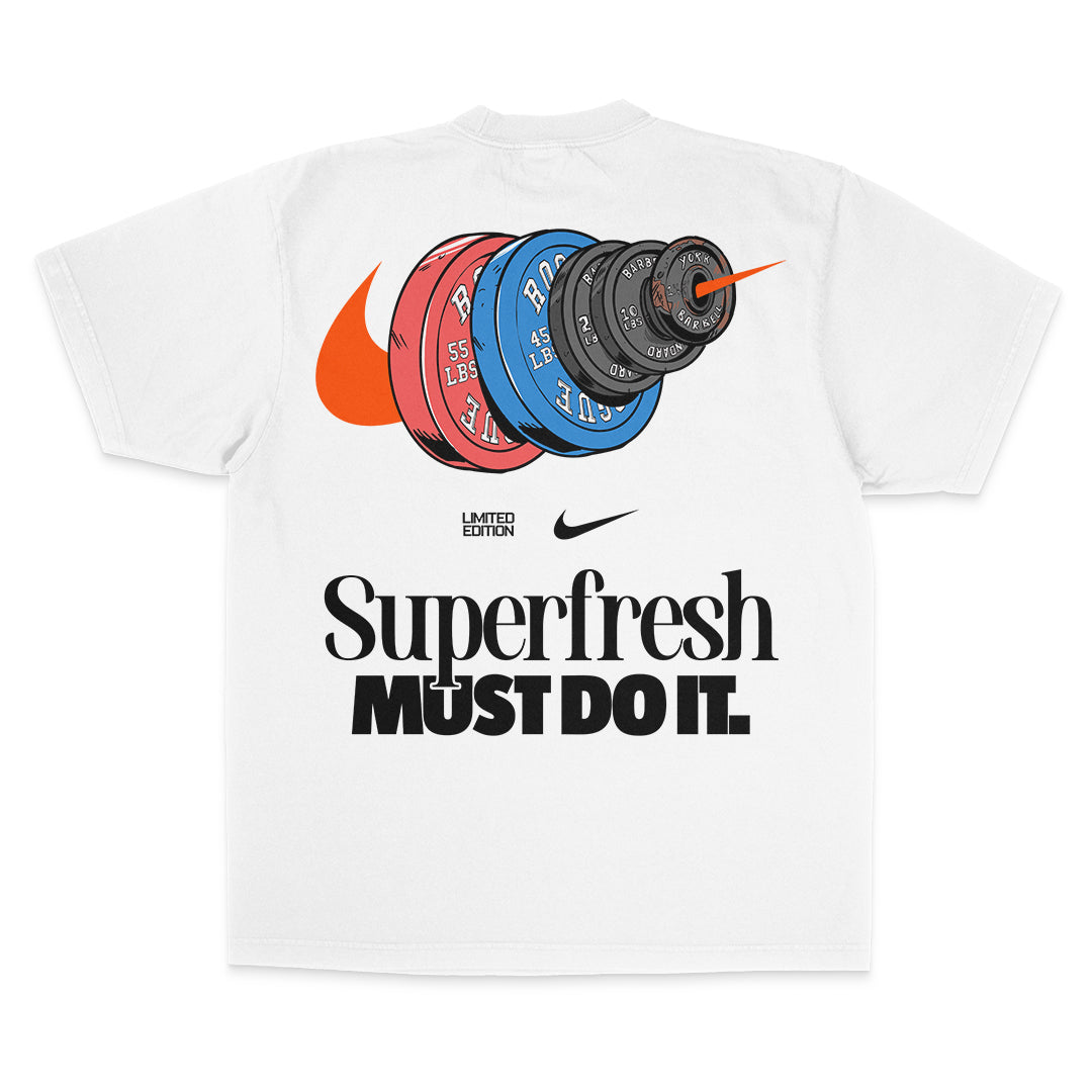 Superfresh MUST DO IT (Street)