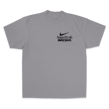 Superfresh MUST DO IT (Street)