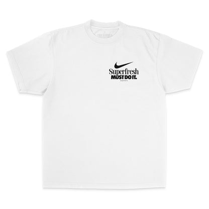 Superfresh MUST DO IT (Street)